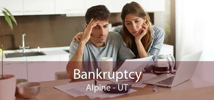 Bankruptcy Alpine - UT