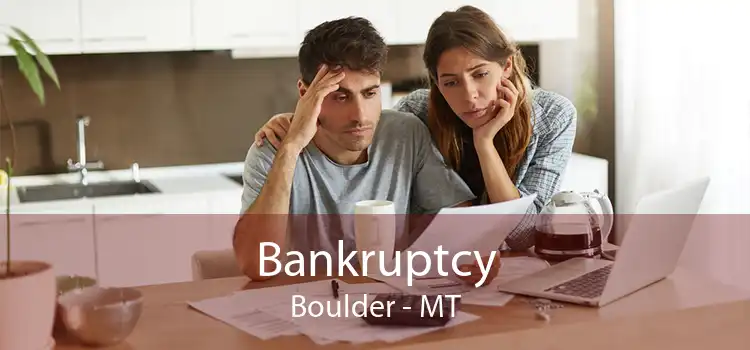 Bankruptcy Boulder - MT