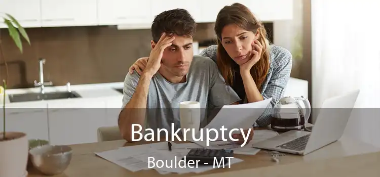 Bankruptcy Boulder - MT