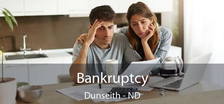 Bankruptcy Dunseith - ND