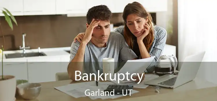  Bankruptcy Garland - UT