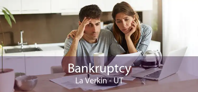 Bankruptcy La Verkin - UT