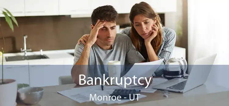  Bankruptcy Monroe - UT