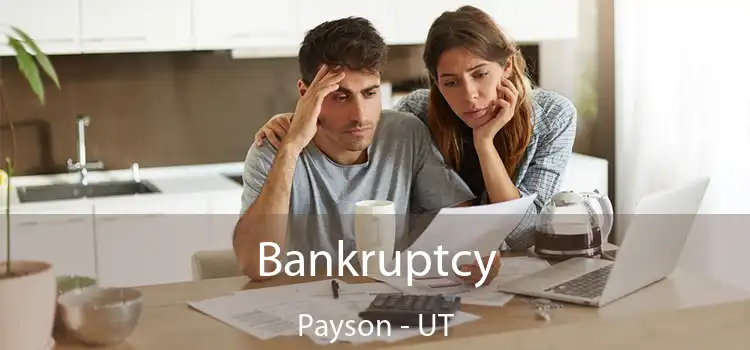  Bankruptcy Payson - UT