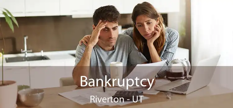  Bankruptcy Riverton - UT