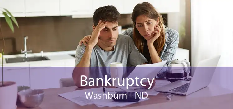 Bankruptcy Washburn - ND
