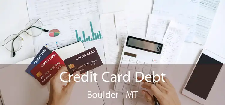 Credit Card Debt Boulder - MT