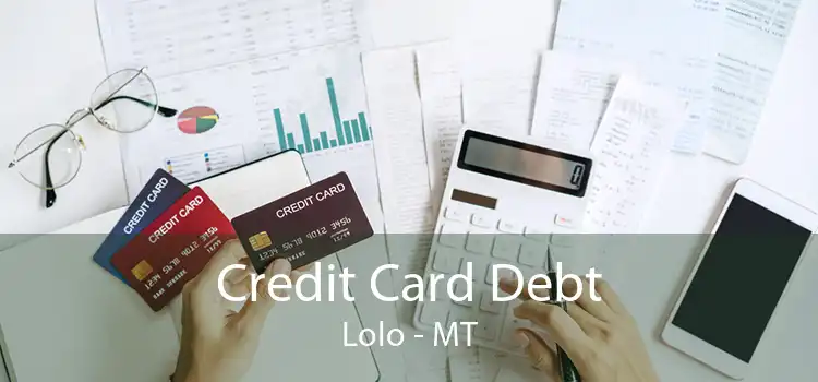 Credit Card Debt Lolo - MT