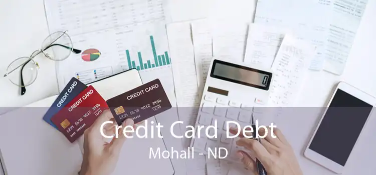 Credit Card Debt Mohall - ND