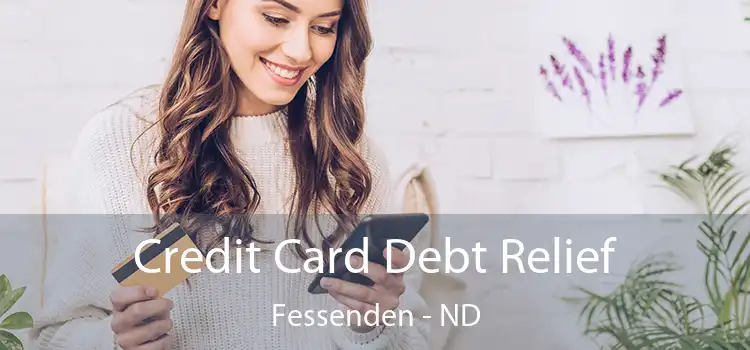 Credit Card Debt Relief Fessenden - ND