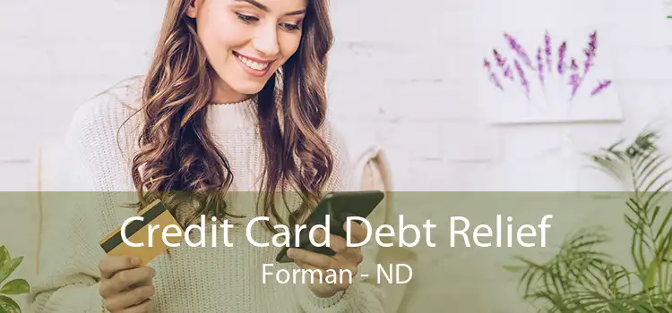 Credit Card Debt Relief Forman - ND