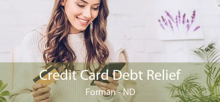 Credit Card Debt Relief Forman - ND