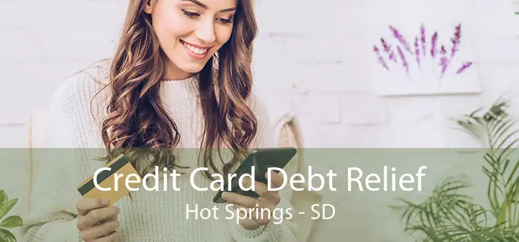 Credit Card Debt Relief Hot Springs - SD