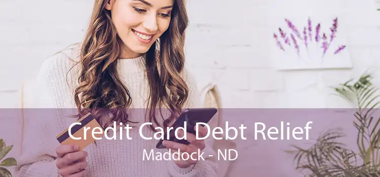 Credit Card Debt Relief Maddock - ND