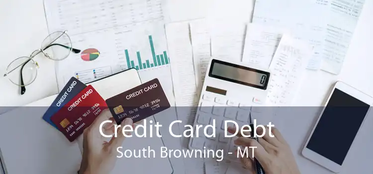 Credit Card Debt South Browning - MT