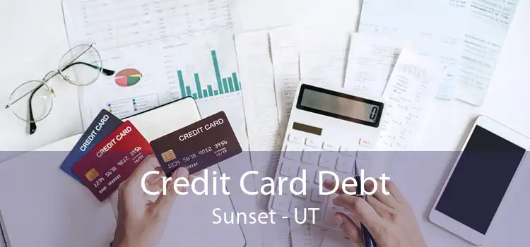 Credit Card Debt Sunset - UT