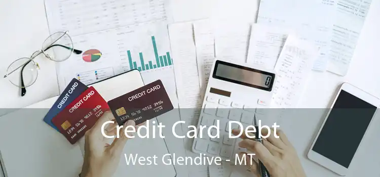  Credit Card Debt West Glendive - MT