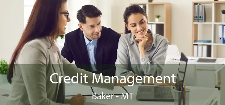  Credit Management Baker - MT