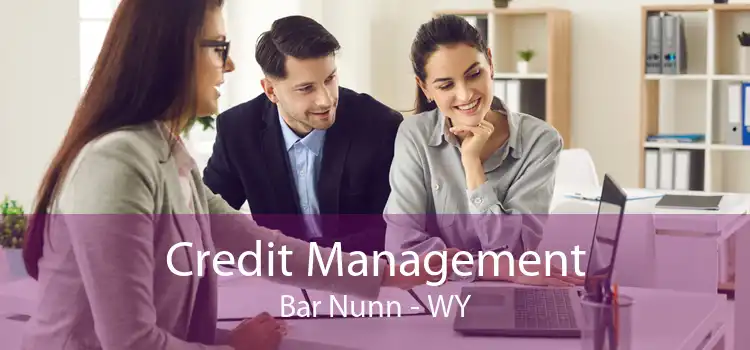 Credit Management Bar Nunn - WY