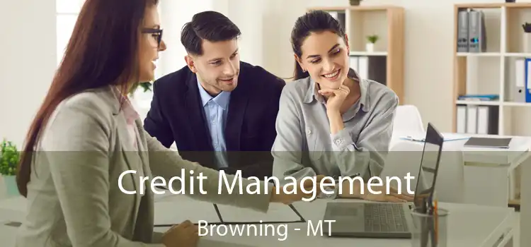  Credit Management Browning - MT