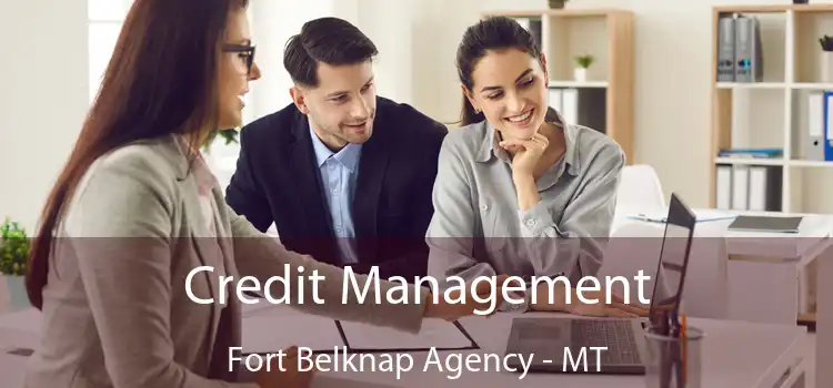  Credit Management Fort Belknap Agency - MT