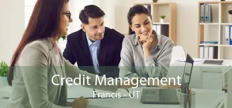 Credit Management Francis - UT