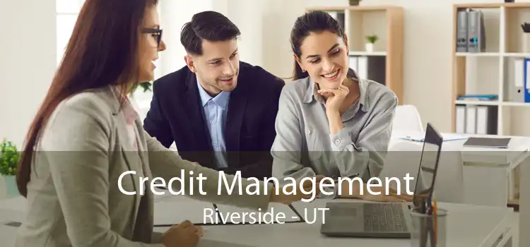 Credit Management Riverside - UT