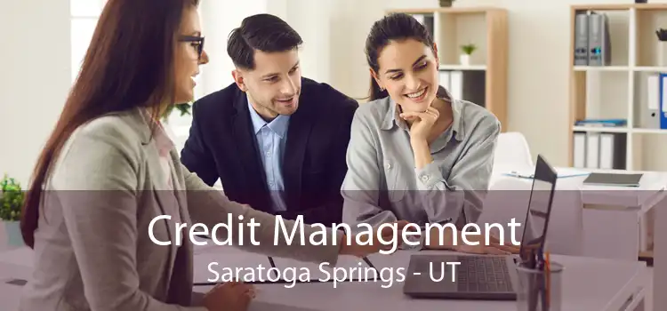 Credit Management Saratoga Springs - UT