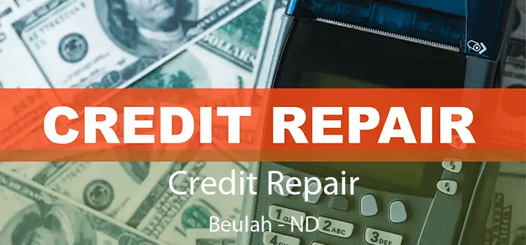 Credit Repair Beulah - ND