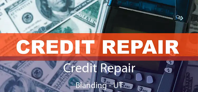 Credit Repair Blanding - UT