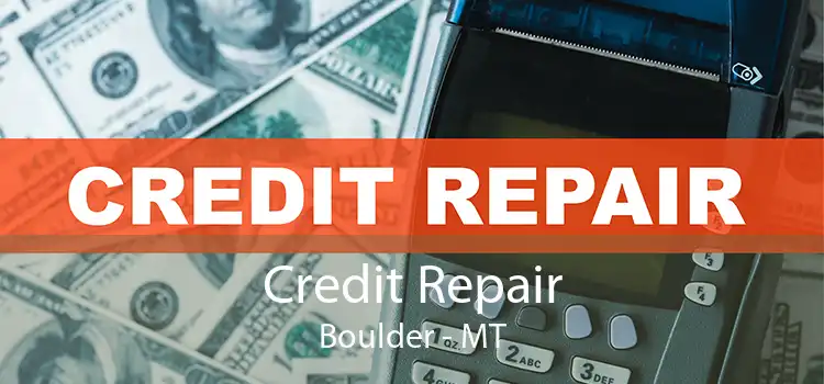 Credit Repair Boulder - MT