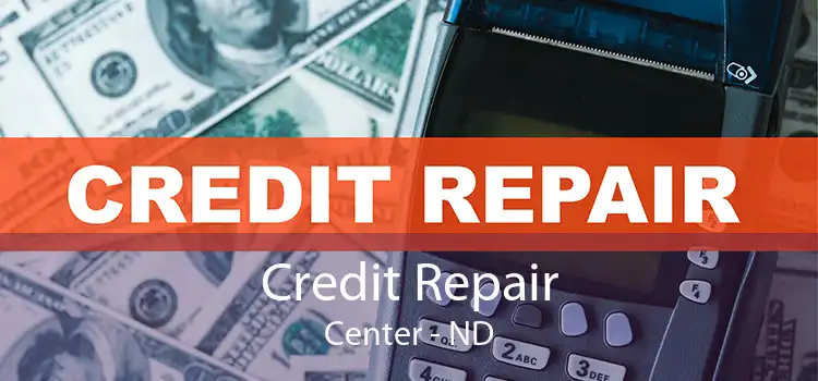 Credit Repair Center - ND