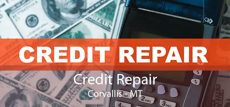Credit Repair Corvallis - MT