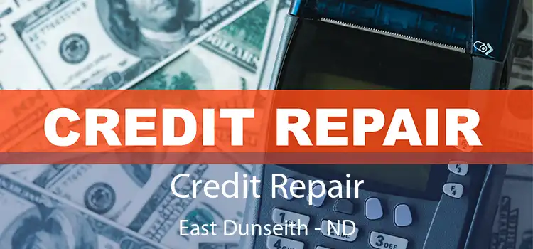 Credit Repair East Dunseith - ND