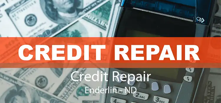 Credit Repair Enderlin - ND