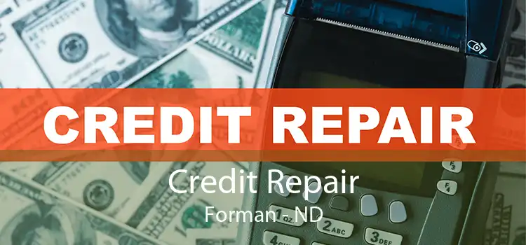 Credit Repair Forman - ND