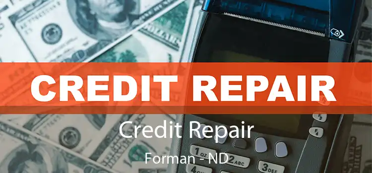 Credit Repair Forman - ND