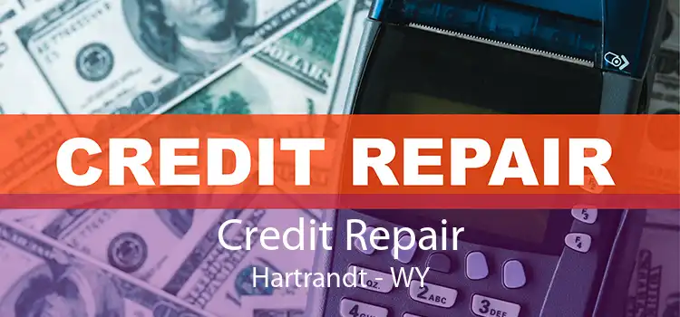 Credit Repair Hartrandt - WY