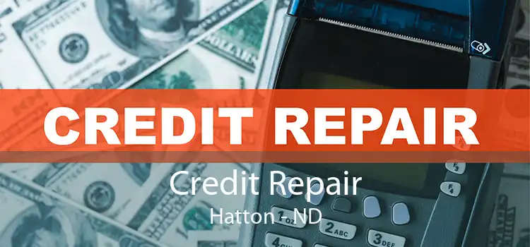 Credit Repair Hatton - ND