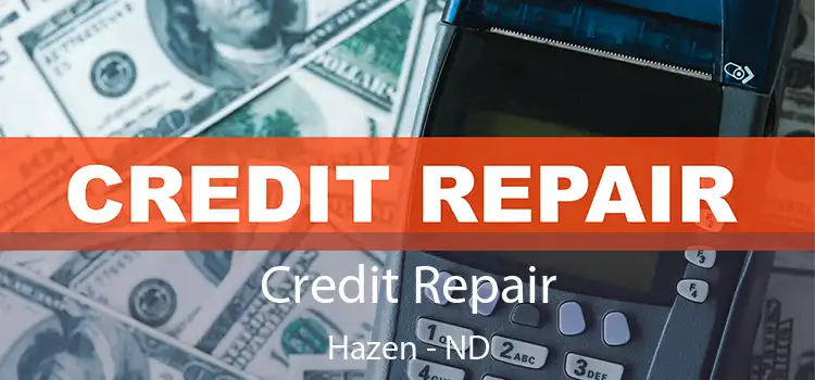  Credit Repair Hazen - ND
