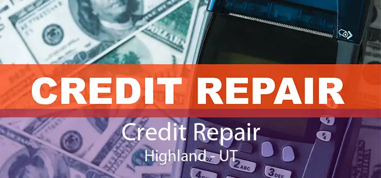 Credit Repair Highland - UT