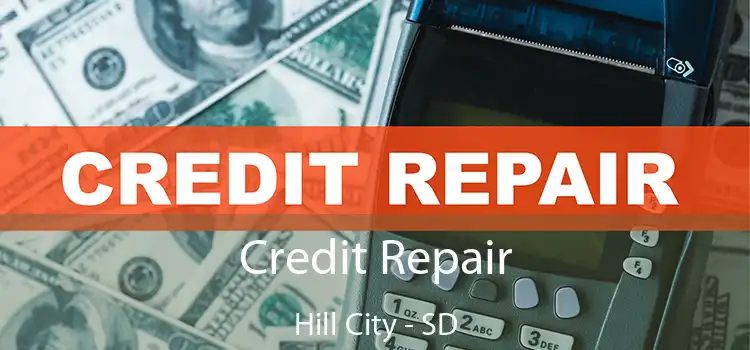 Credit Repair Hill City - SD