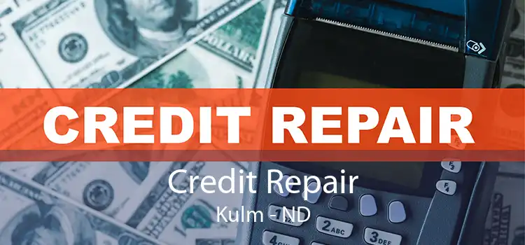 Credit Repair Kulm - ND