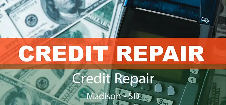  Credit Repair Madison - SD
