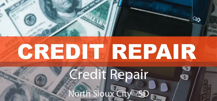 Credit Repair North Sioux City - SD