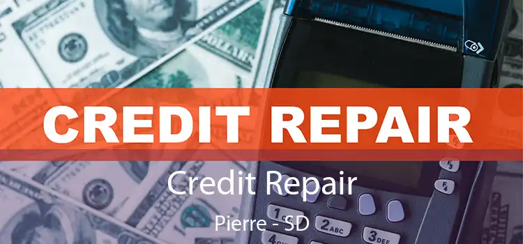 Credit Repair Pierre - SD