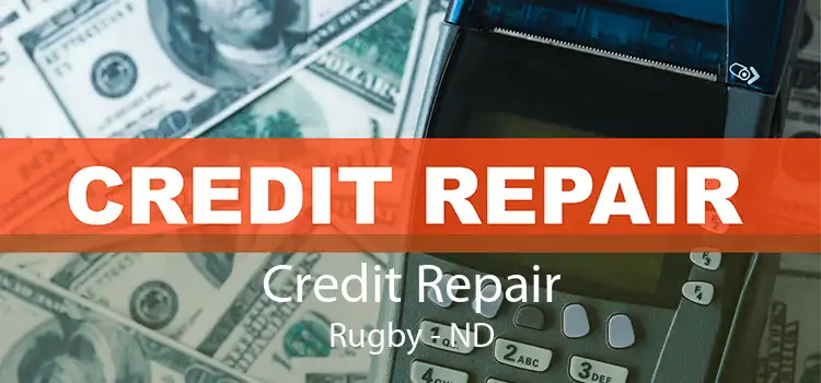 Credit Repair Rugby - ND