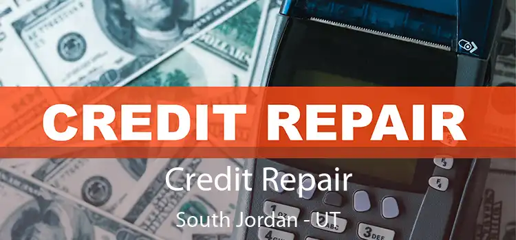 Credit Repair South Jordan - UT