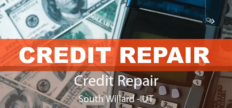 Credit Repair South Willard - UT