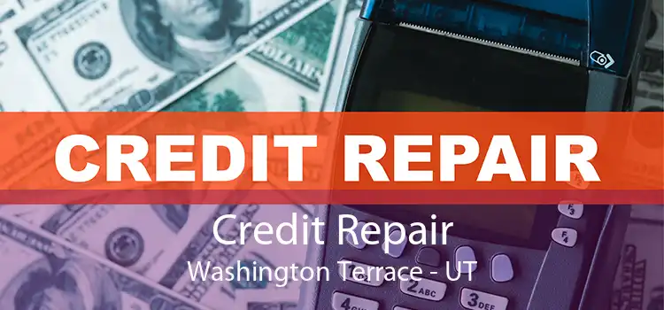 Credit Repair Washington Terrace - UT